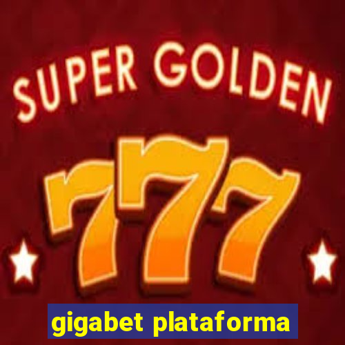 gigabet plataforma